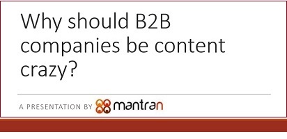 why should B2B companies be content crazy.